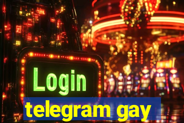 telegram gay